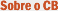Sobre o CB